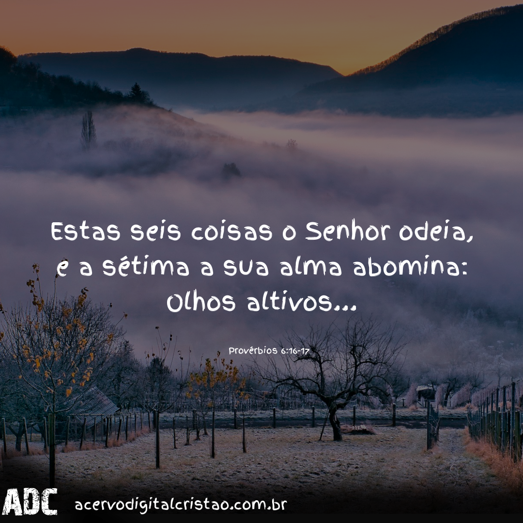 Seis Coisas que o Senhor Odeia: Orgulho | Acervo Digital Cristão