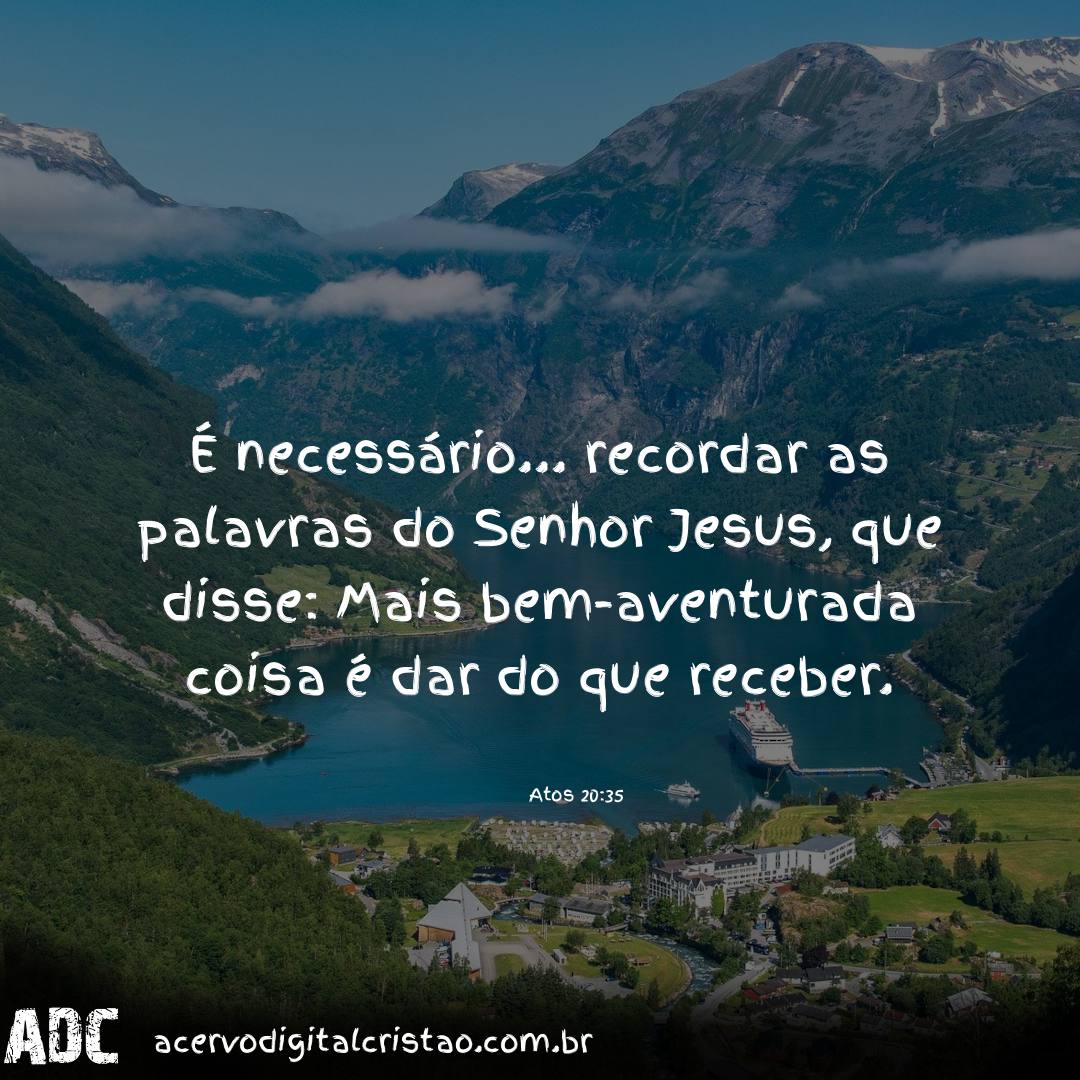 É Melhor Dar do que Receber | Acervo Digital Cristão